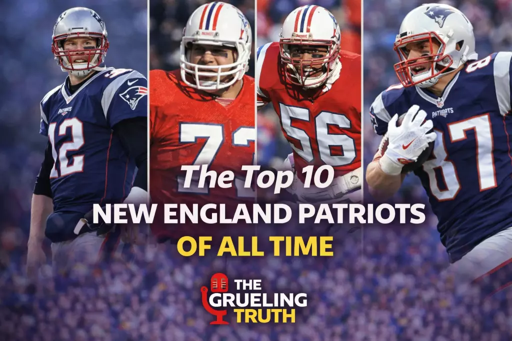 Patriots Ranking Top 10 | New England Patriots of All Time