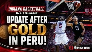 Video: Indiana Basketball W/Steve Risley: Update after Gold In Peru