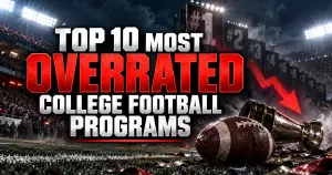 Top 10 Most Overrated College Football Programs of All Time
