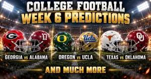 College Football Week 6 Predictions: Geo/Ala, Oreg/UCLA, Tex/Okl and much more